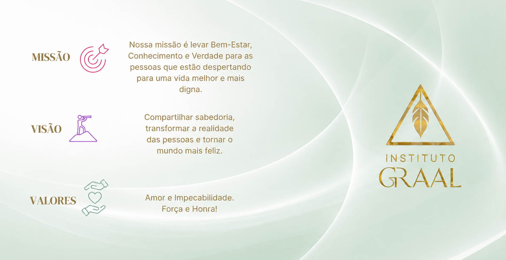 Missão, Visão e Valores — Instituto Graal
